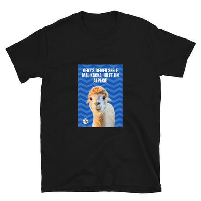 Alpaka Spruch T-Shirt mit dem Spruch „Geht’s deiner Seele mal kacka, hilft ein Alpaka!“